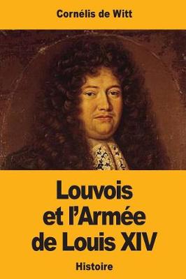 Book cover for Louvois Et l'Arm e de Louis XIV