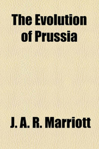 Cover of The Evolution of Prussia