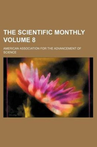 Cover of The Scientific Monthly Volume 8