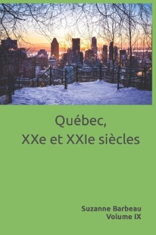 Cover of Quebec, XXe et XXIe siecles