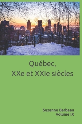 Book cover for Quebec, XXe et XXIe siecles
