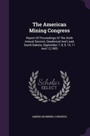 Cover of The American Mining Congress