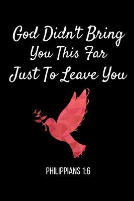 Book cover for God Didn't Bring You This Far Just To Leave You