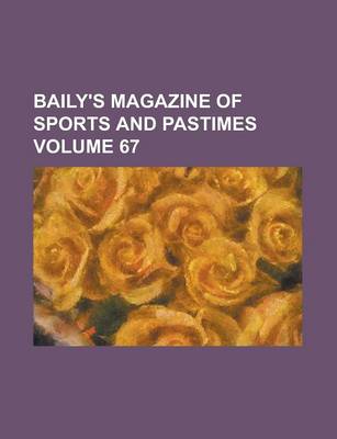 Book cover for Baily's Magazine of Sports and Pastimes (Volume 14)