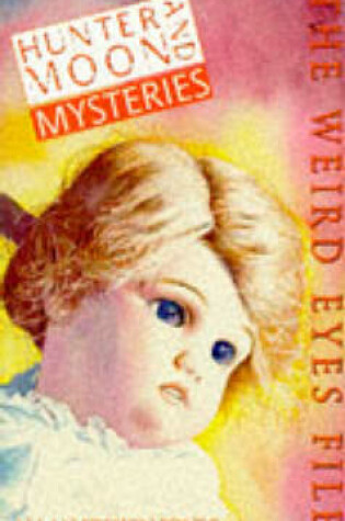 Cover of Hunter Moon 1 Weird Eyes File