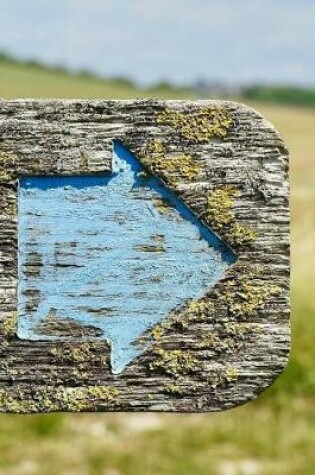 Cover of Blue Arrow on a Weathered Signpost Journal