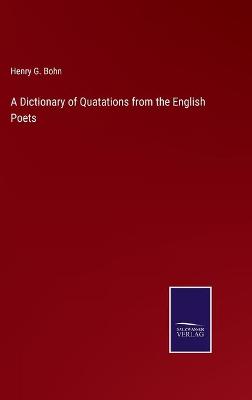 Book cover for A Dictionary of Quatations from the English Poets