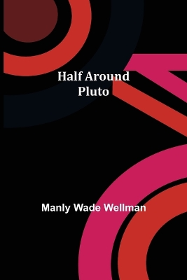 Book cover for Half Around Pluto