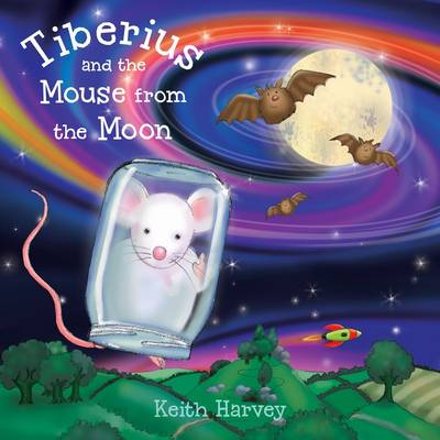 Book cover for Tiberius and the Mouse from the Moon