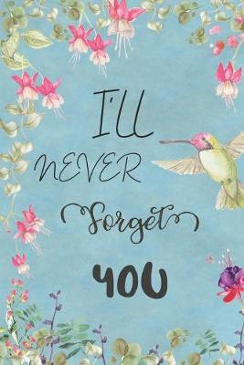 Book cover for I'll Never Forget You