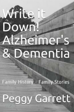 Cover of Write it Down! Alzheimer's & Dementia