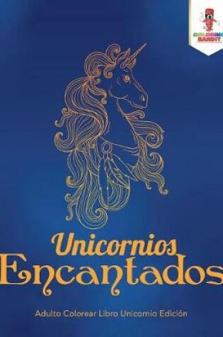 Cover of Unicornios Encantados