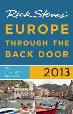 Cover of Rick Steves' Europe Through the Back Door 2013