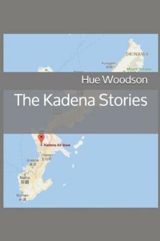 Cover of The Kadena Stories