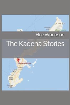 Book cover for The Kadena Stories