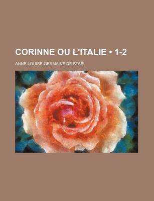 Book cover for Corinne Ou L'Italie (1-2)