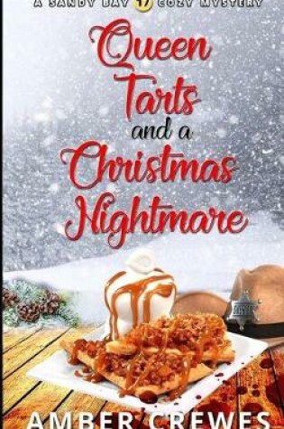 Cover of Queen Tarts and a Christmas Nightmare