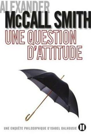 Cover of Une Question D'Attitude