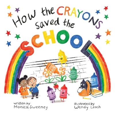 Cover of How the Crayons Saved the School