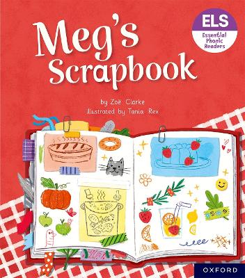 Book cover for Essential Letters and Sounds: Essential Phonic Readers: Oxford Reading Level 4: Meg's Scrapbook