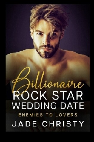 Cover of Billionaire Rock Star Wedding Date