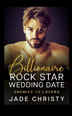 Book cover for Billionaire Rock Star Wedding Date