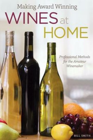 Cover of Making Award Winning Wines at Home