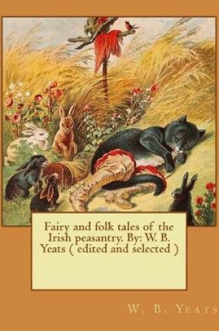 Cover of Fairy and folk tales of the Irish peasantry. By