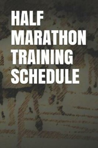 Cover of Half Marathon Training Schedule