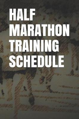 Book cover for Half Marathon Training Schedule