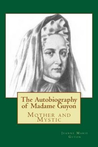 Cover of The Autobiography of Madame Guyon