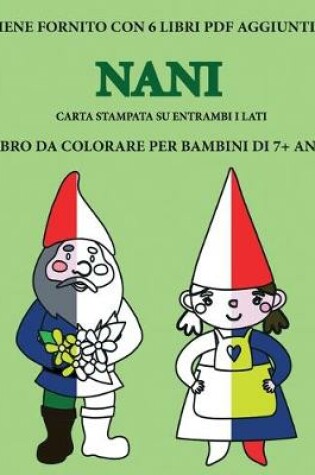 Cover of Libro da colorare per bambini di 7+ anni (Nani)