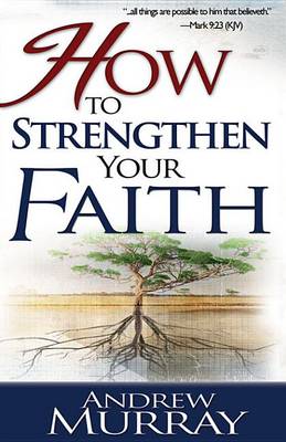 Book cover for How to Strengthen Your Faith