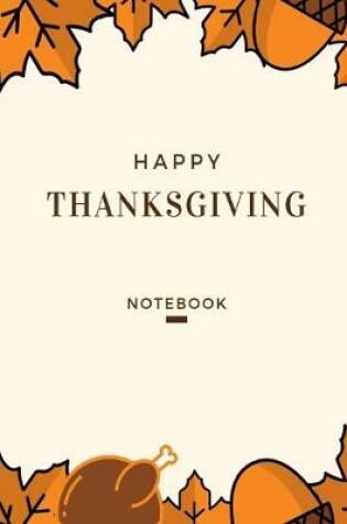 Cover of Happy Thanksgiving Notebook