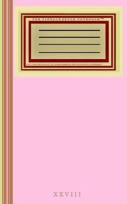 Book cover for The Vintage Style Notebook XXVIII