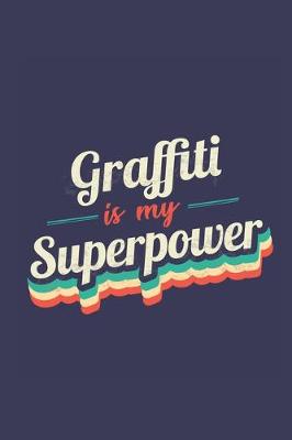 Book cover for Graffiti Is My Superpower