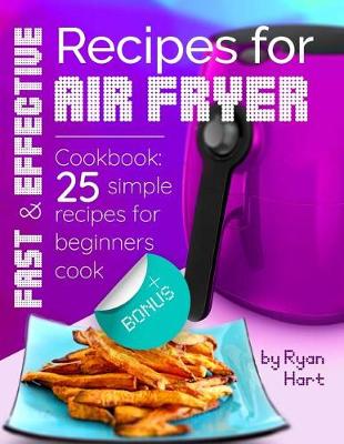 Book cover for Fast and effective recipes for Air Fryer. Cookbook