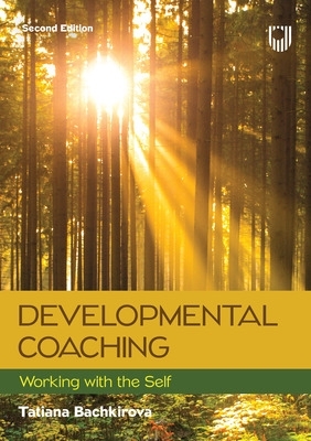 Book cover for Developmental Coaching: Working with the Self, 2e
