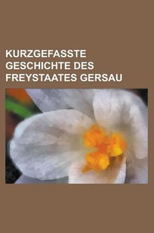 Cover of Kurzgefasste Geschichte Des Freystaates Gersau