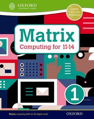 Book cover for Matrix Computing for 11-14: Student Book 1