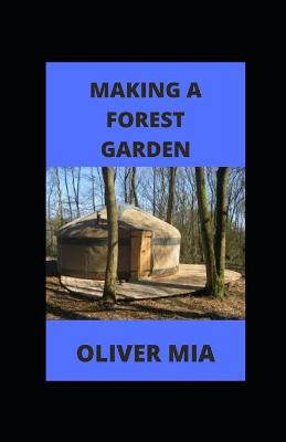 Book cover for Making A Forest Garden