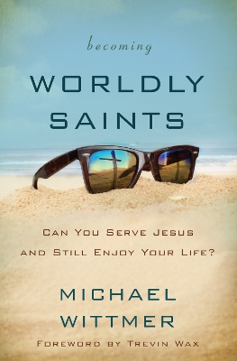 Book cover for Becoming Worldly Saints