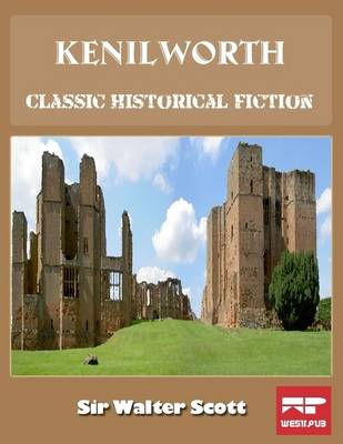 Book cover for Kenilworth: Classic Historical Fiction