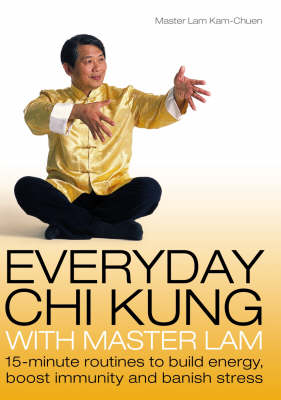 Book cover for Everyday Chi Kung with Master Lam