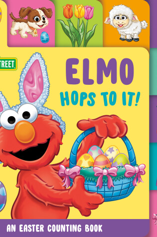 Cover of Elmo Hops to It! An Easter Counting Book (Sesame Street)