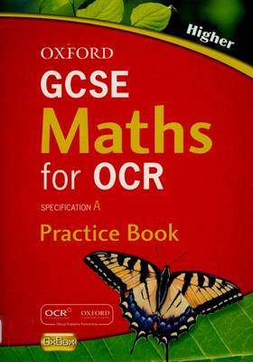 Book cover for Oxford GCSE Maths for OCR: Higher Practice Book