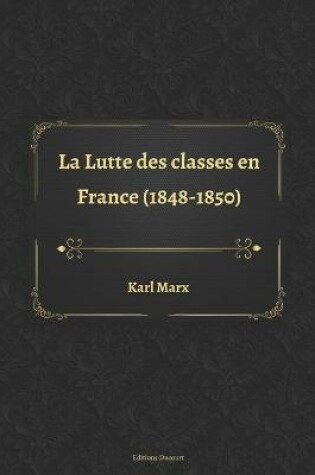 Cover of La Lutte des classes en France (1848-1850)