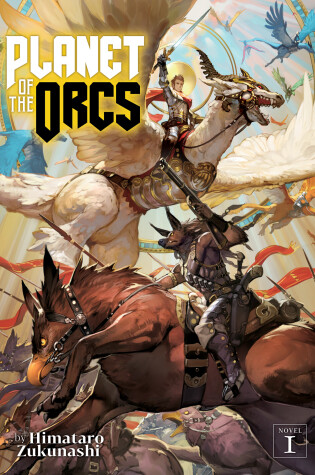 Cover of Planet of the Orcs (Light Novel) Vol. 1