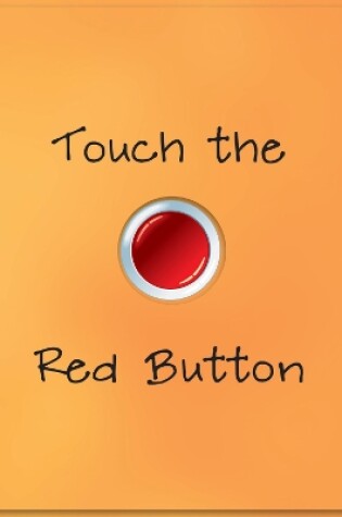 Cover of Touch the Red Button