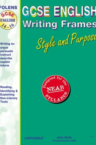 Cover of Secondary Frames for Writing: Secondary Frames for Writing GCSE English Style and Purpose